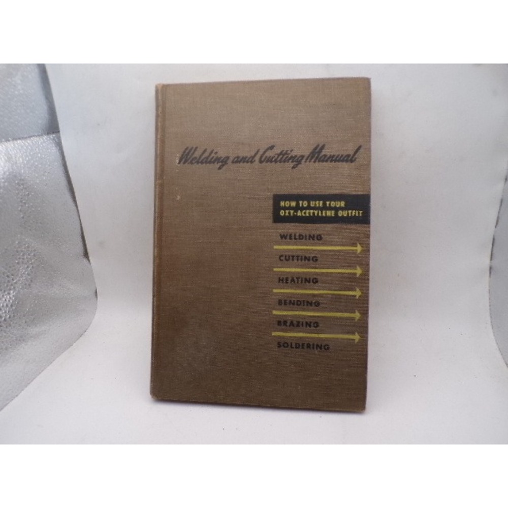 Vintage 1949 Welding and Cutting Manual Linde Air Products Oxy-Acetylene Book